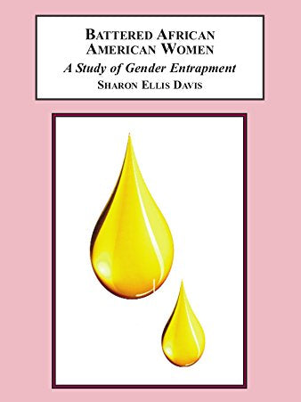 Cover of Battered African American Women: A Study of Gender Entrapment