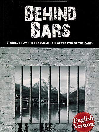 Cover of Behind Bars - Stories from the Fearsome Jail at the End of the Earth