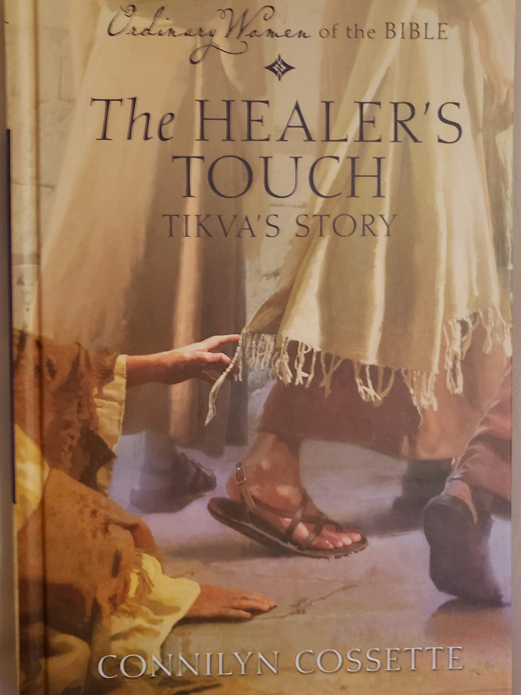 Cover of Ordinary Women of the Bible: The Healer's Touch Tikva's Story
