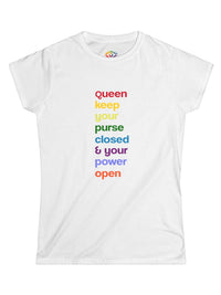 Queen, Keep Your Purse Closed & Your Power Open.