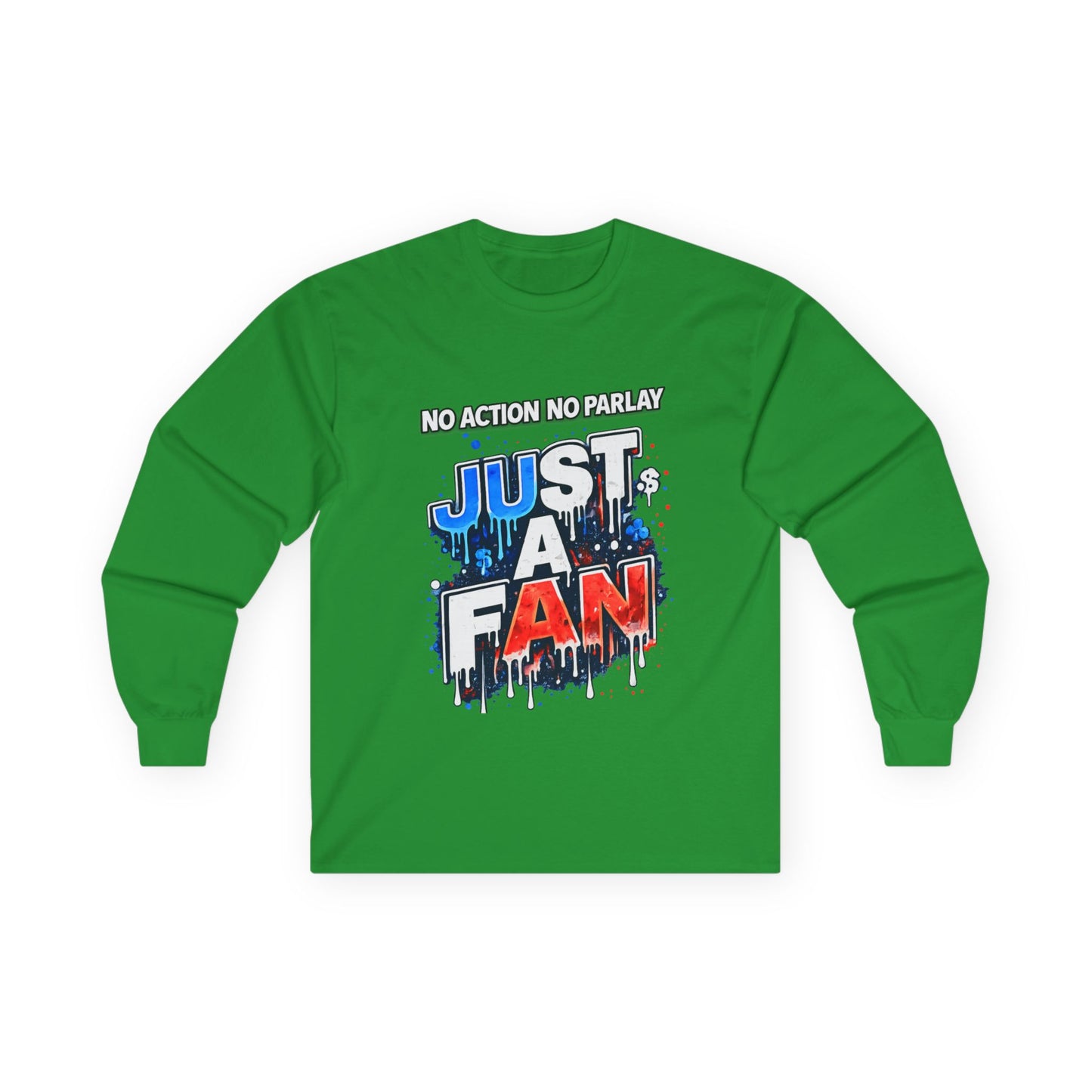 GambleFreeGear Just a Fan Long Sleeve | No Action No Parlay Shirt | Awareness Apparel