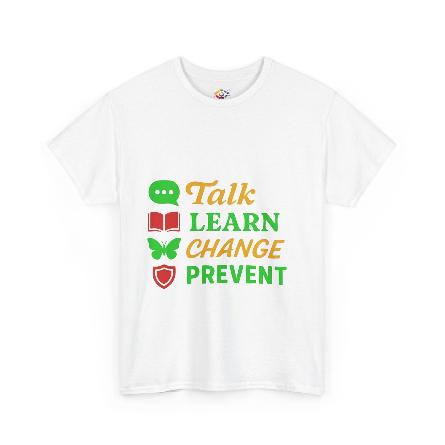 Mental Health Awareness Tee, Talk Learn Change Prevent Shirt, Unisex