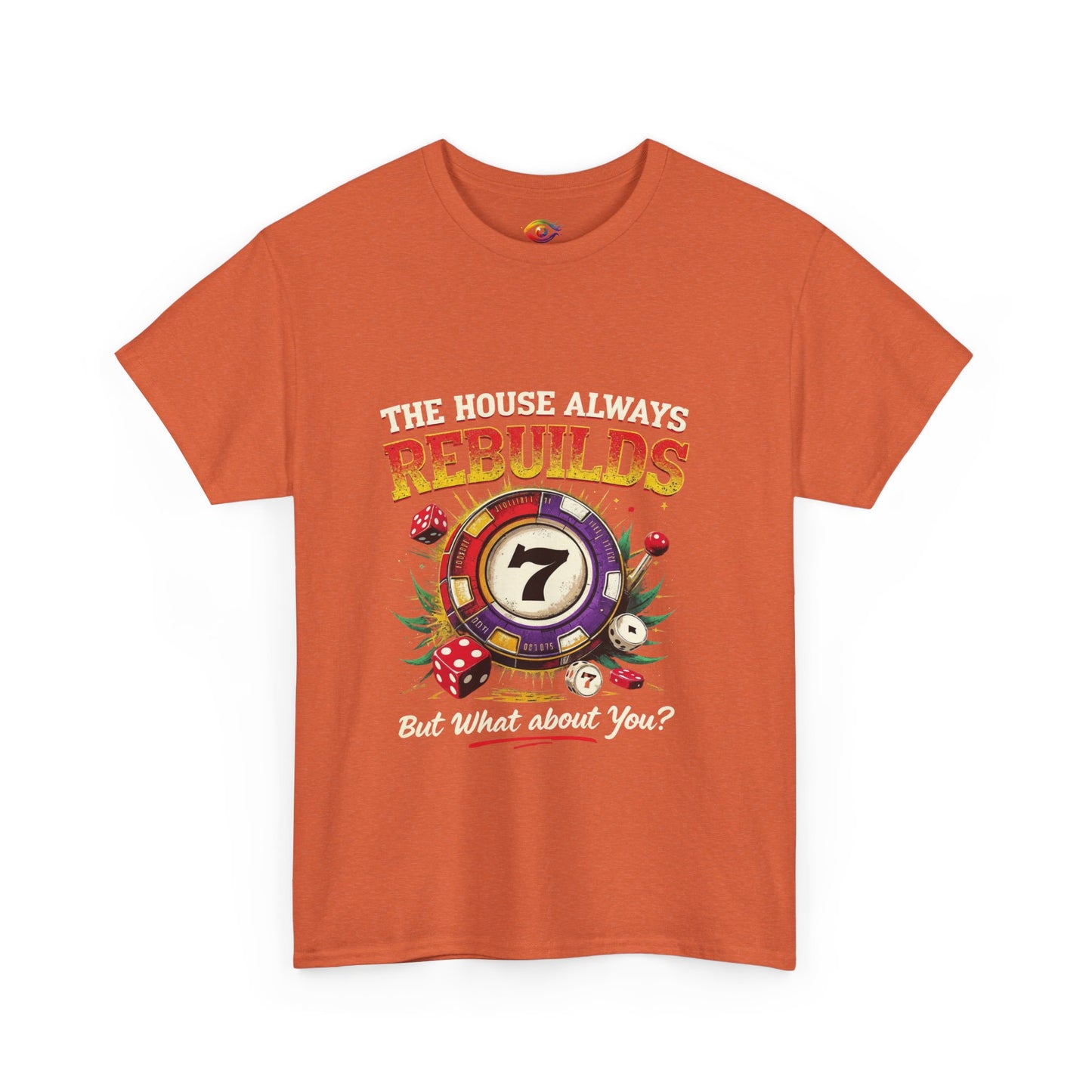 The House Always Rebuilds Unisex Tee Casual Graphic Shirt, Resilience