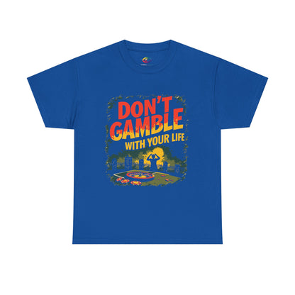 Don’t Gamble With Your Life Recovery Tee