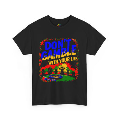 Gambling addiction recovery Don't Gamble with Your Life Tee, Casual T-Shirt,   Graphic Shirt,