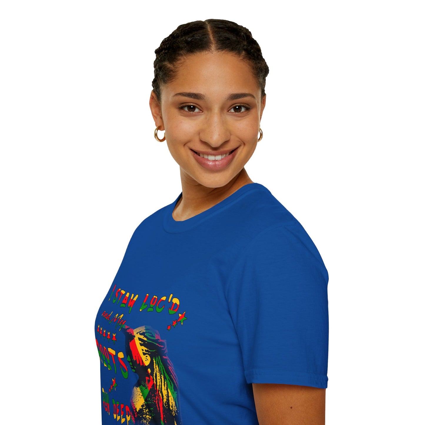 Roots Run Deep Rasta Graphic T-Shirt — "I Stay Loud and My Roots Run Deep"