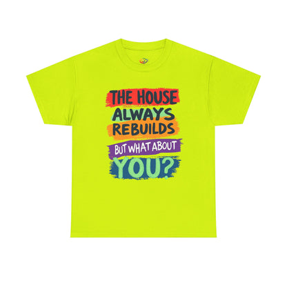 The House Always Rebuilds