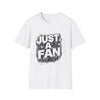 Just A Fan T-Shirt | Graffiti Drip Typography