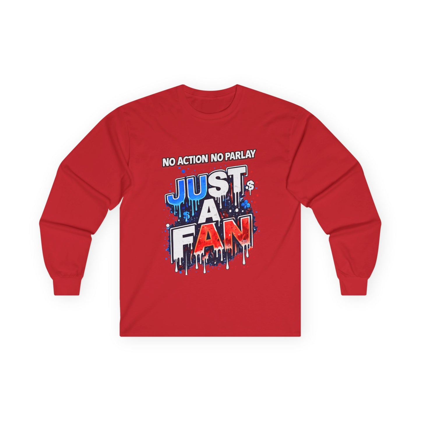 GambleFreeGear Just a Fan Long Sleeve | No Action No Parlay Shirt | Awareness Apparel