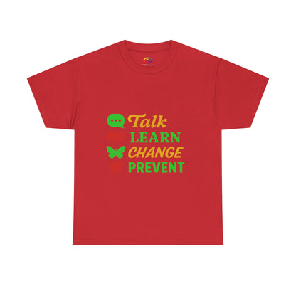 Mental Health Awareness Tee, Talk Learn Change Prevent Shirt, Unisex
