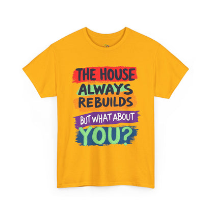 The House Always Rebuilds