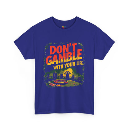 gambling addiction recoveryDon't Gamble With Your Life Unisex Tee,    Casual Shirt ,