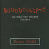 BLOODSCRIPTS: WRITING THE VIOLENT SUBJECT (THEORY INTERPRETATION NARRATIV)