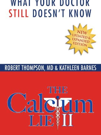 Cover of The Calcium Lie II: What Your Doctor Still Doesn't Know: How Mineral Imbalances Are Damaging Your Health