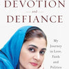 Devotion and Defiance: My Journey in Love, Faith and Politics