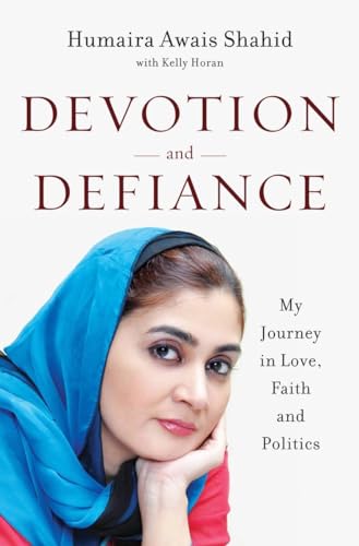 Cover of Devotion and Defiance: My Journey in Love, Faith and Politics
