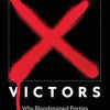 Violent Victors: Why Bloodstained Parties Win Postwar Elections (Princeton Studies in International History and Politics, 194)