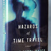 Hazards of Time Travel: A Novel
