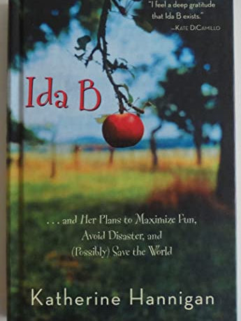 Cover of Ida B and Her Plans to Maximize Fun, Avoid Disaster, and Possibly Save the World