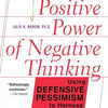 The Positive Power Of Negative Thinking