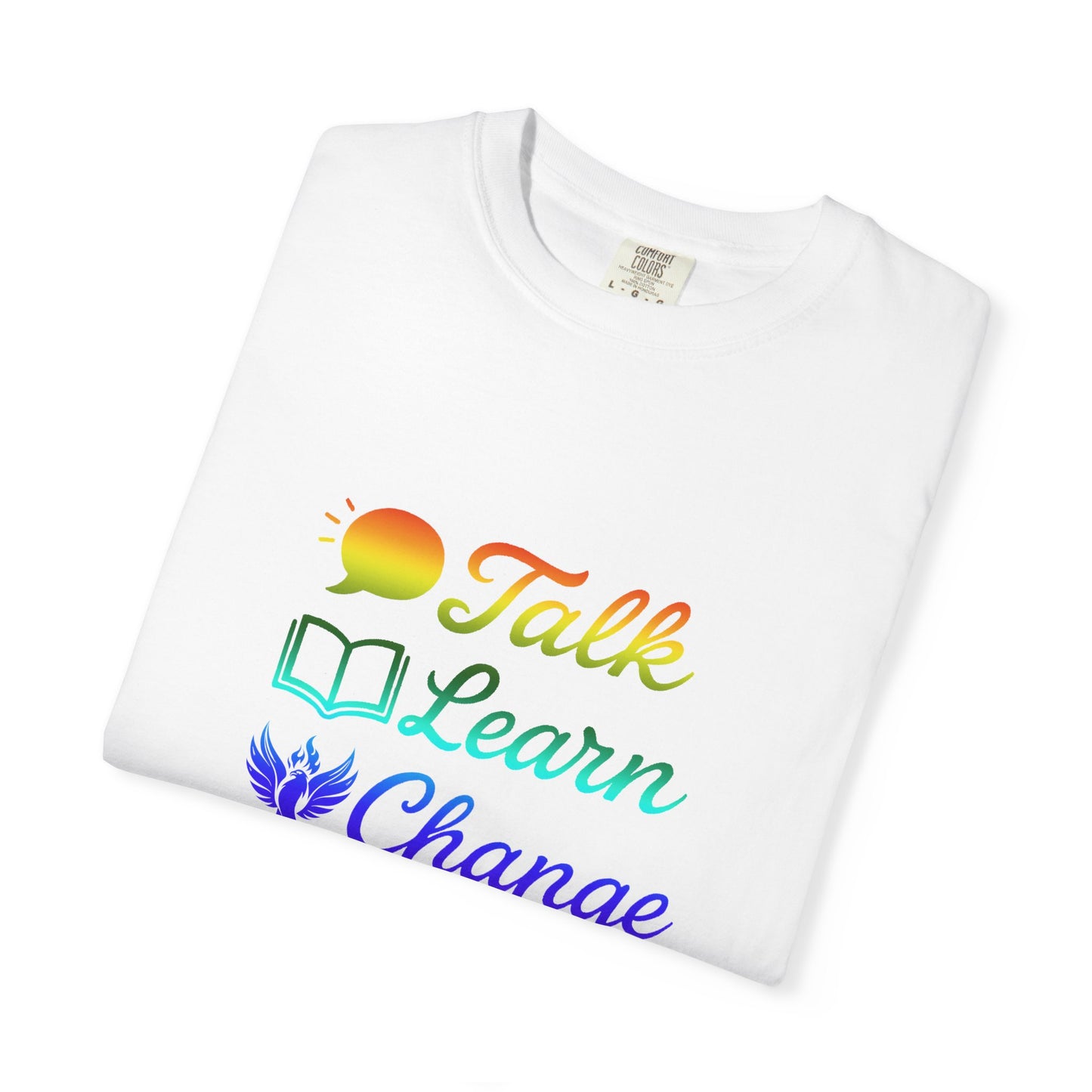 Inspirational Unisex T-Shirt - Talk Learn Change Prevent, Motivational Gift,
