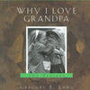 Why I Love Grandpa: 100 Reasons