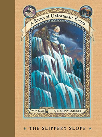 Cover of The Slippery Slope (A Series of Unfortunate Events, Book 10) (A Series of Unfortunate Events, 10)