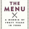 Steal the Menu: A Memoir of Forty Years in Food