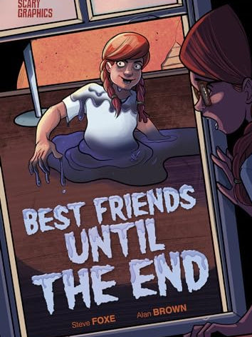 Cover of Best Friends Until the End (Scary Graphics)
