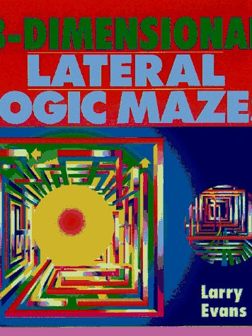 Cover of 3-Dimensional Lateral Logic Mazes
