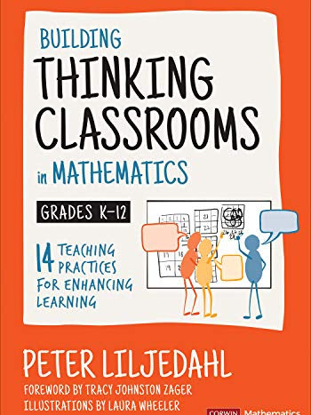 Cover of Building Thinking Classrooms in Mathematics, Grades K-12: 14 Teaching Practices for Enhancing Learning (Corwin Mathematics Series)