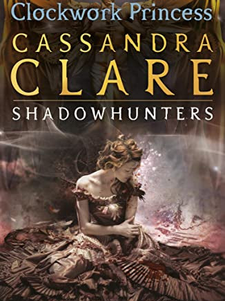 Cover of Clockwork Princess (Infernal Devices)
