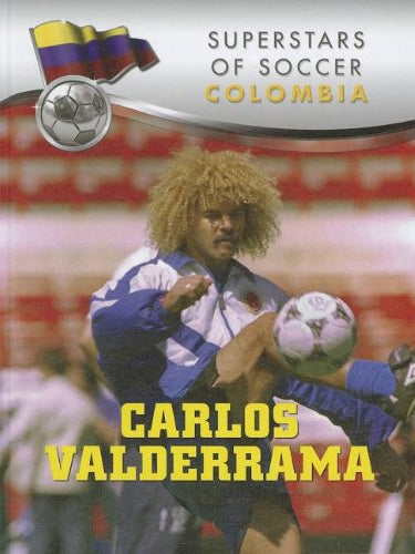 Cover of Carlos Valderrama: To the Top! (Superstars of Soccer)