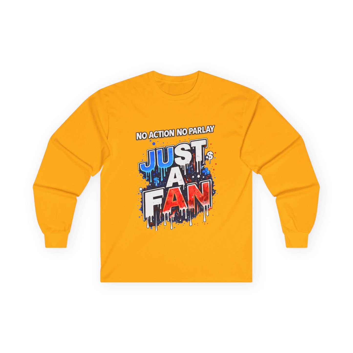 GambleFreeGear Just a Fan Long Sleeve | No Action No Parlay Shirt | Awareness Apparel