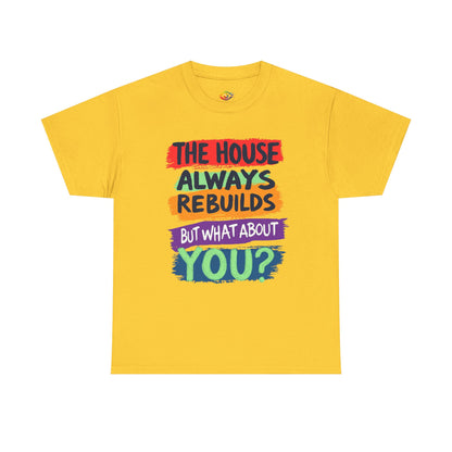The House Always Rebuilds