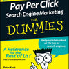 Pay Per Click Search Engine Marketing For Dummies