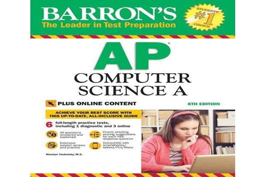 Barron's AP Computer Science A with Online Tests Eighth Edition by Roselyn Teukolsky M.S. (Author)