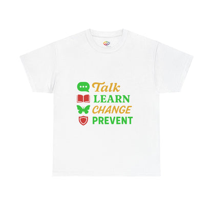 Mental Health Awareness Tee, Talk Learn Change Prevent Shirt, Unisex