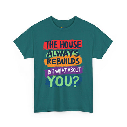 The House Always Rebuilds