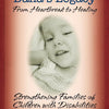 Dana's Legacy: From Heartbreak to Healing - Strengthening Families of Children with Disabilities