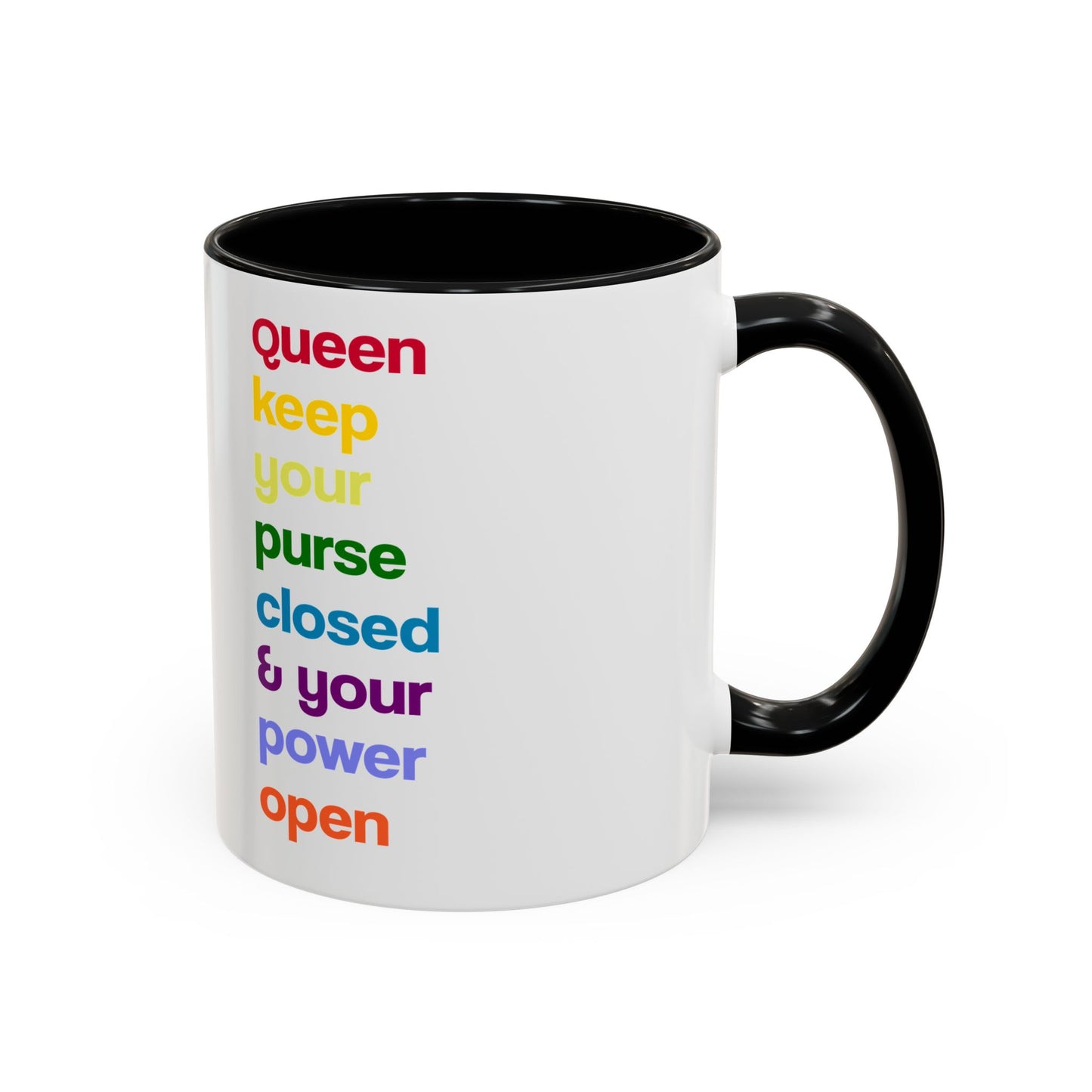 Empowering Accent Coffee Mug - Keep Your Power Open, Inspirational Gift, Queen