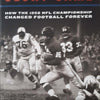 The Glory Game: How the 1958 NFL Championship Changed Football Forever