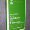 Letters to the Galatians and Ephesians (The Daily Study Bible Series -- Rev. Ed) (English and Ancient Greek Edition)