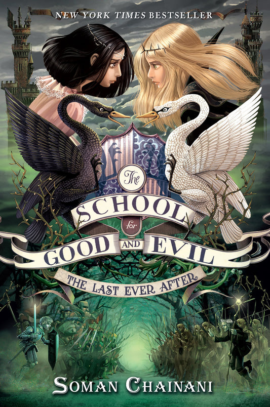 Cover of The School for Good and Evil #3: The Last Ever After: Now a Netflix Originals Movie