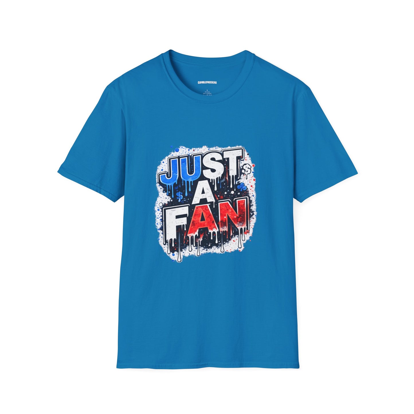 Just A Fan T-Shirt | Patriotic Red White Blue Drip Design