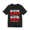 No Parlay Tee — “No Action. No Parlay.” Sports Betting T-Shirt