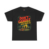 Don’t Gamble With Your Life Recovery Tee
