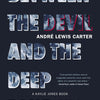 Between the Devil and the Deep Blue Sea Paperback – January 4, 2022 by André Lewis Carter (Author