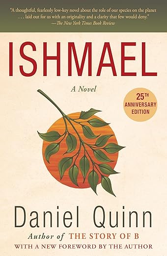 Ishmael:A Novel Paperback – May 1, 1995 by Daniel Quinn (Author)