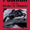 Pushkin and the Genres of Madness: The Masterpieces of 1833 (Publications of the Wisconsin Center for Pushkin Studies) Paperback – November 15, 2003 by Gary Rosenshield (Author)